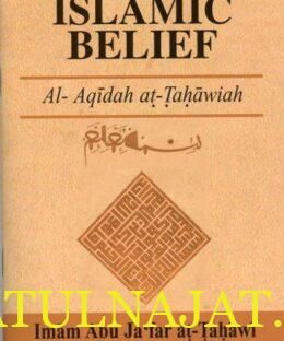 Islamic Belief: Al-Aqidah At-Tahawiah