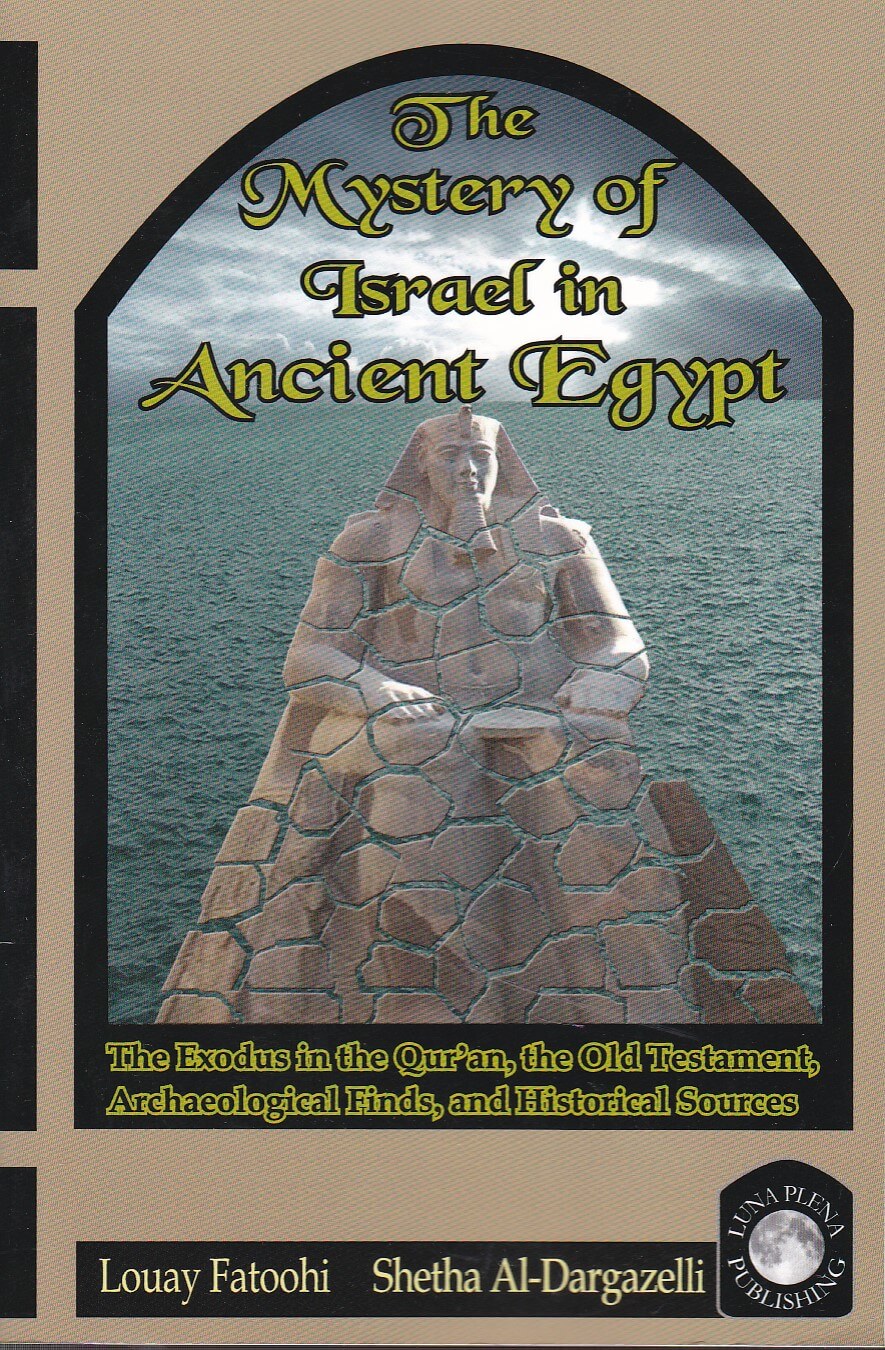 The Mystery Of Israel In Ancient Egypt Safinat Ul Najat