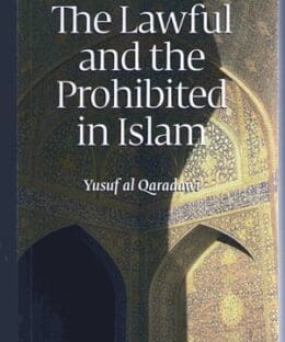 The Lawful and the Prohibited in Islam